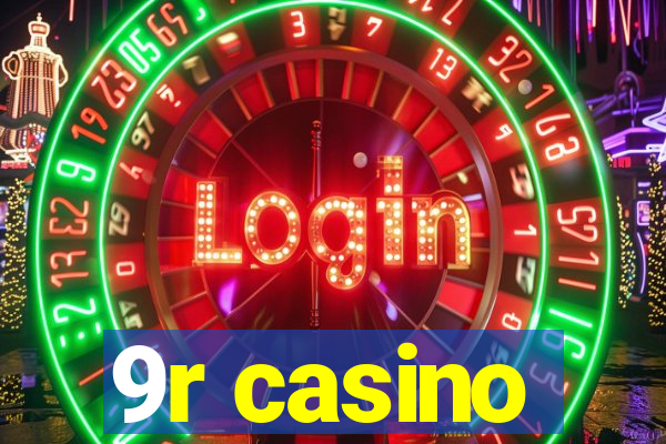 9r casino